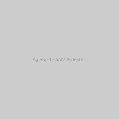 Ag Rapid H5AIV Ag test kit